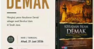 KESULTANAN DEMAK: Institusionalisasi “Islam Bernegara” di Tanah Jawa, Dari Pesantren Menjadi Negara-Penjaga Syariah Islam (KALIJAGA)