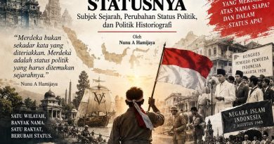 KETIKA “MERDEKA” MENEMUKAN STATUSNYA: Subjek Sejarah, Perubahan Status Politik, dan Politik Historiografi